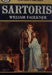 Сарторис - Уильям Фолкнер